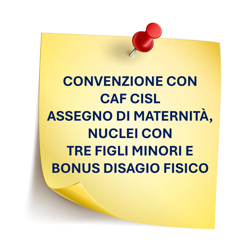Convenzione con CAF CISL di Borgosesia per Assegno di Maternità, nuclei famigliari con tre figli minori e Bonus Disagio Fisico